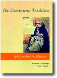 The Dominican Tradition Spirituality in History