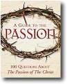Guide to the Passion of Our Lord