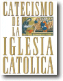 Catecismo de la Iglesia Cat�lica