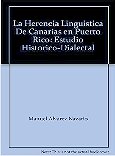 Herencia Lingustica De Canarias en Puerto Rico