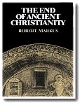The End of Ancient Christianity