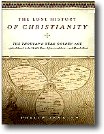 The Lost History of Christianity